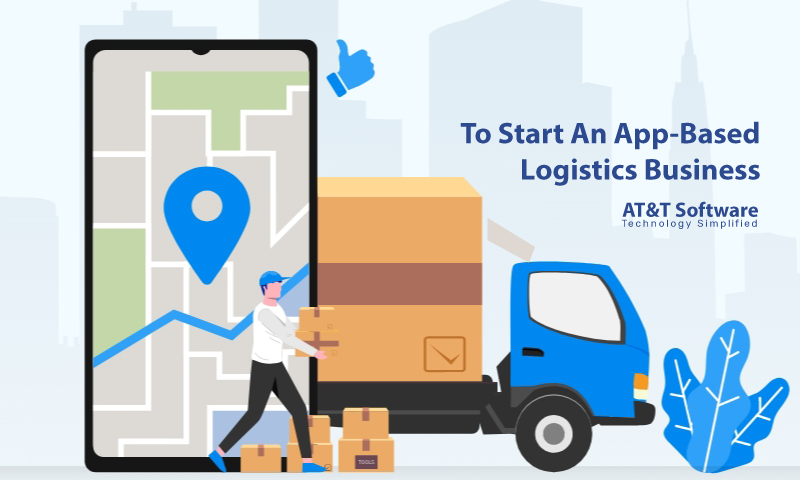 How To Start An App-Based Logistics Business