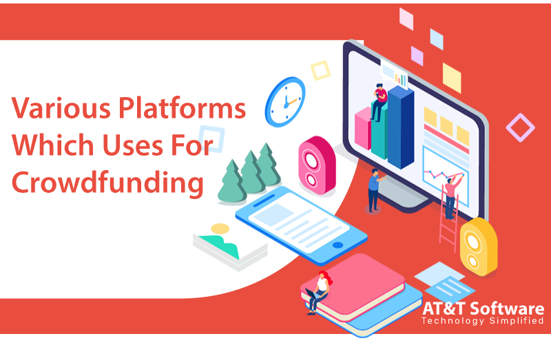 Various Platforms Which Uses For Crowdfunding