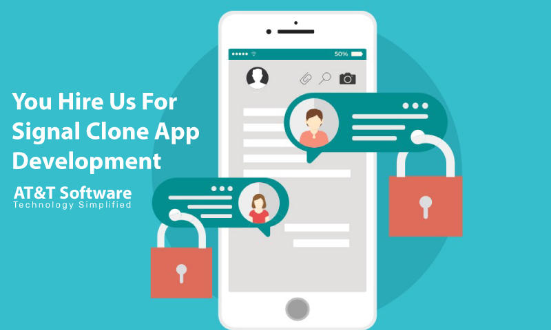 Why Should You Hire Us For Signal Clone App Development