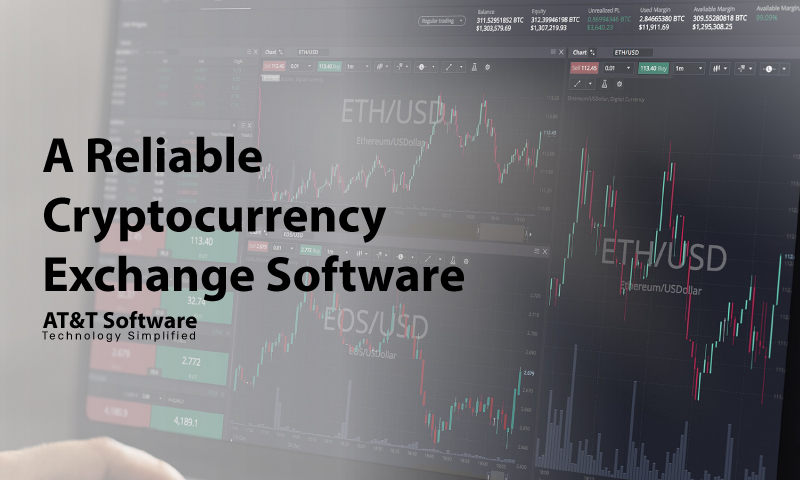 All You Need To Know About A Reliable Cryptocurrency Exchange Software
