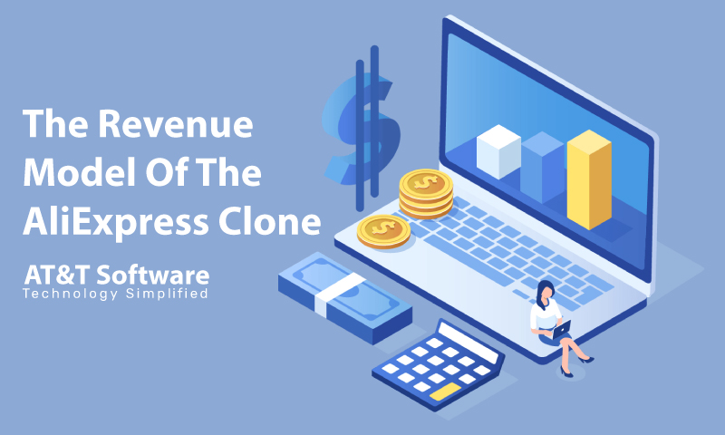 The Revenue Model Of The AliExpress Clone