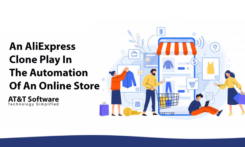 What Role Does An AliExpress Clone Play In The Automation Of An Online Store
