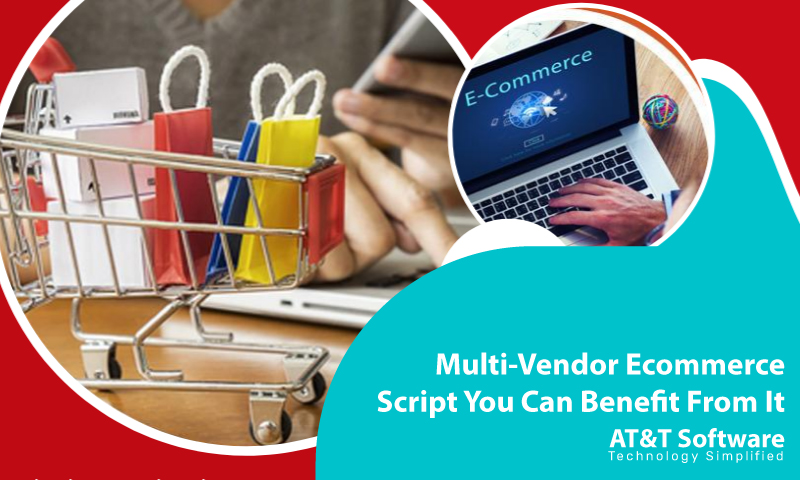 Multi-Vendor Ecommerce Script: How You Can Benefit From It