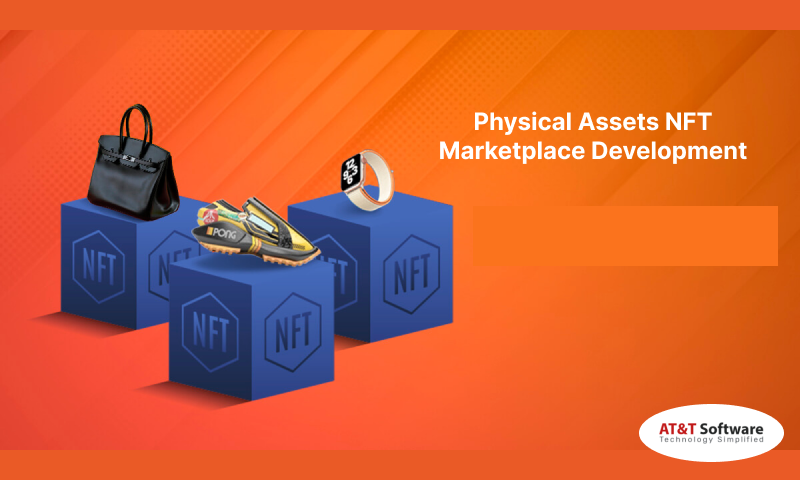 Physical Assets NFT Marketplace Development